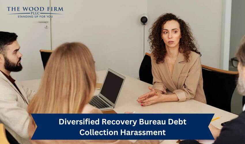 Diversified Recovery Bureau Debt Collection Harassment