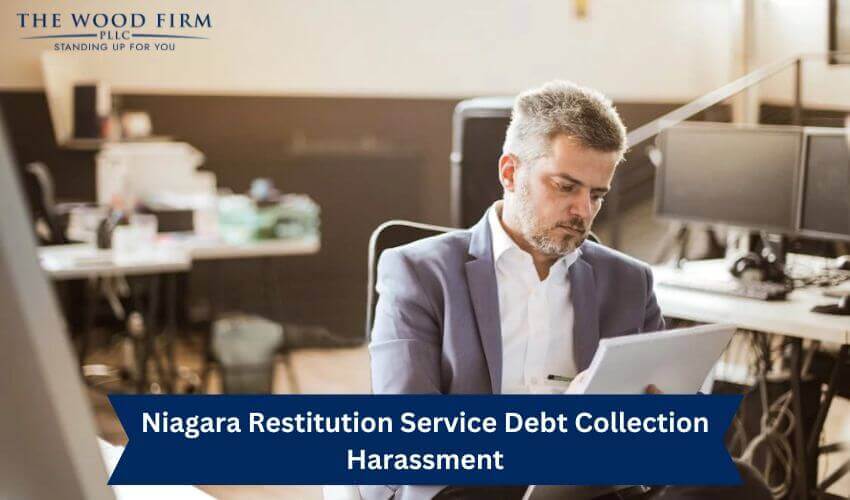 Niagara Restitution Service Debt Collection Harassment