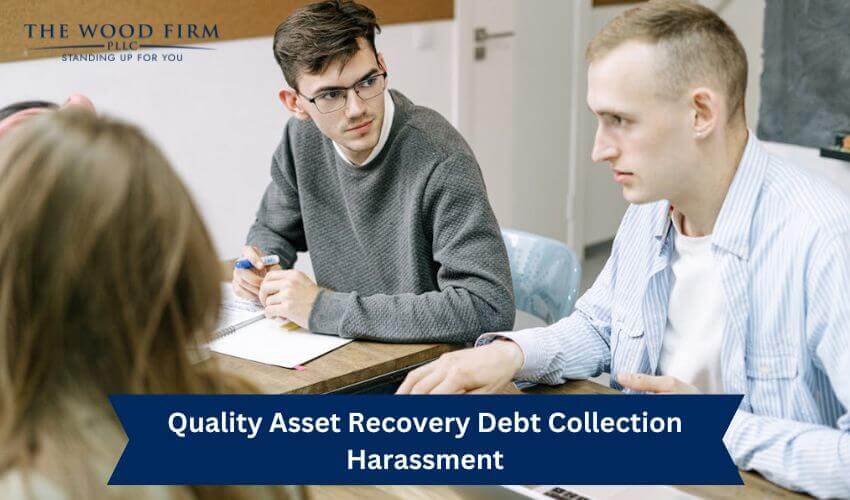 Quality Asset Recovery Debt Collection Harassment