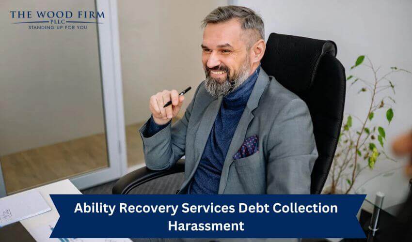 Ability Recovery Services Debt Collection Harassment