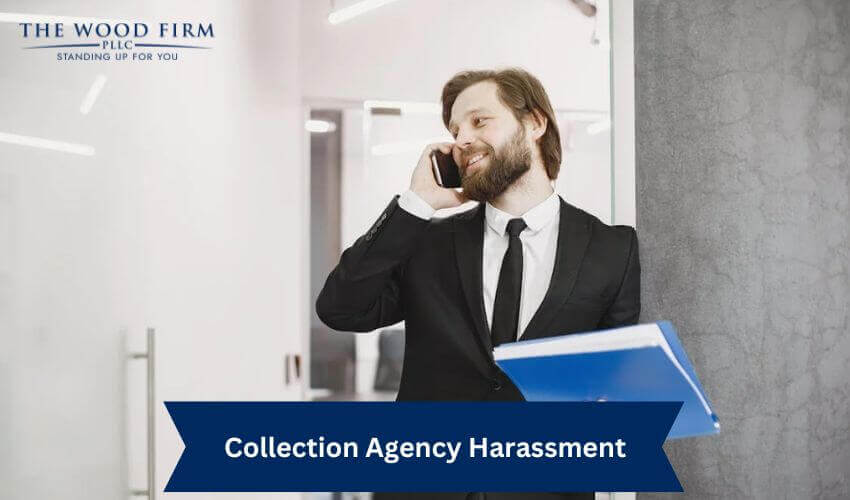 Collection Agency Harassment