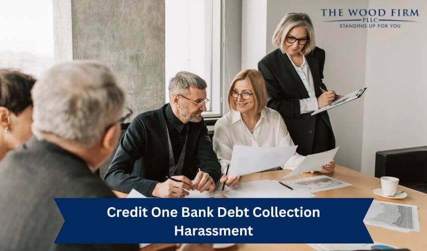 Credit One Bank Debt Collection Harassment