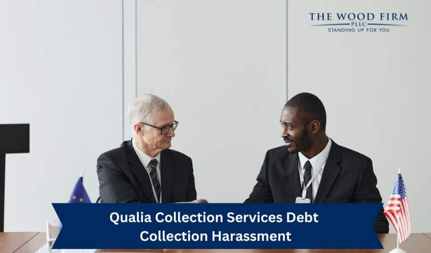 Qualia Collection Services Debt Harassment